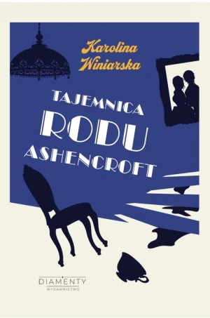 Tajemnica rodu Ashencroft - Karolina Winiarska - książka