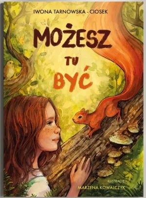 Możesz tu być - Iwona Tarnowska-Ciosek - książka
