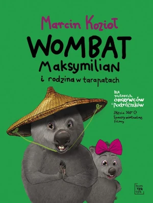 Wombat Maksymilian i rodzina w tarapatach - Marcin Kozioł - książka