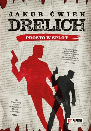 Drelich. Prosto w splot - Jakub Ćwiek - książka