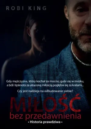 Miłość bez przedawnienia - Robi King - książka