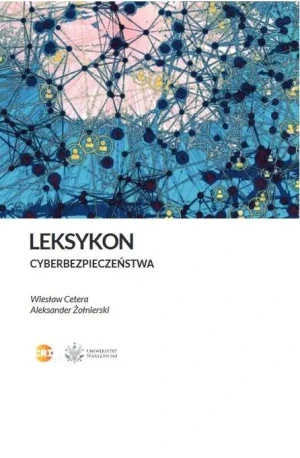 Leksykon Cyberbezpieczeństwa - Wiesław Cetera - książka