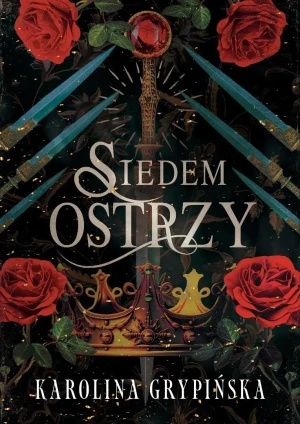 Siedem Ostrzy - Karolina Grypińska - książka
