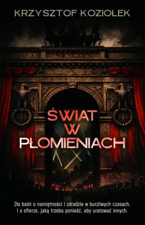 Świat w płomieniach - Krzysztof Koziołek - książka