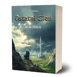 Ostatni Cień, księga I, Dolina Spokoju - Jacek Małkowski - książka