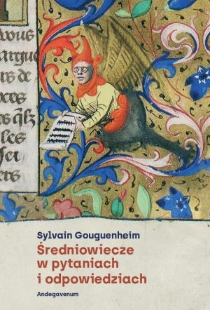 Średniowiecze w pytaniach i odpowiedziach - Sylvain Gouguenheim - książka