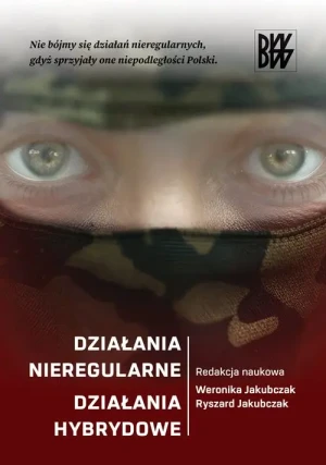 Działania nieregularne. Działania hybrydowe - praca zbiorowa - książka