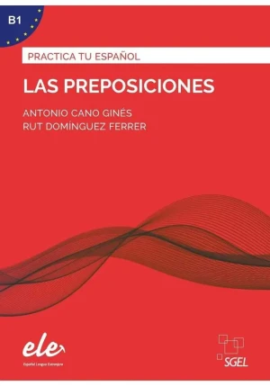 Practica tu espanol: Las preposiciones B1 - praca zbiorowa - książka