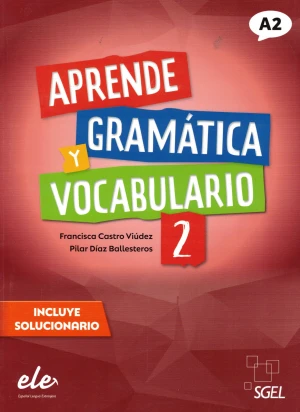 Aprende Gramatica y vocabulario 2 A2 - Pilar Diaz Ballesteros - książka