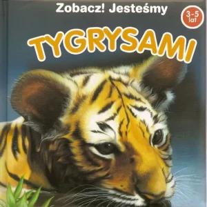 Zobacz! Jesteśmy tygrysami - Jan Paweł II - książka