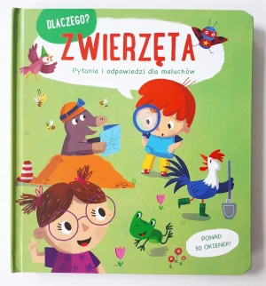 Dlaczego? Zwierzęta. Pytania i odpowiedzi dla maluchów - praca zbiorowa - książka