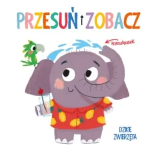 Przesuń i zobacz. Dzikie zwierzęta - praca zbiorowa - książka