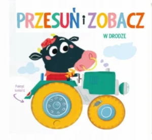 Przesuń i zobacz. W drodze - praca zbiorowa - książka