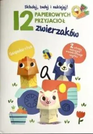 12 papierowych przyjaciół zwierzaków. Gospodarstwo - praca zbiorowa - książka