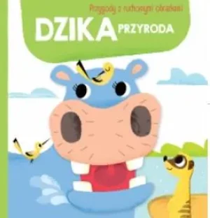 Dzika przyroda. Przygody z ruchomymi obrazkami - praca zbiorowa - książka