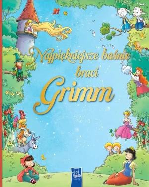 Najpiękniejsze baśnie braci Grimm - praca zbiorowa - książka