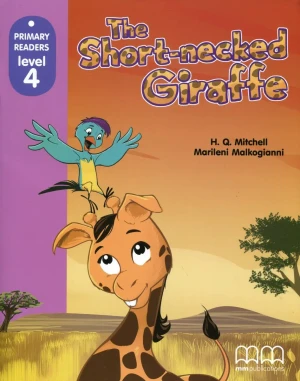 Primary readers. Level 4. The short-necked Giraffe -  - książka
