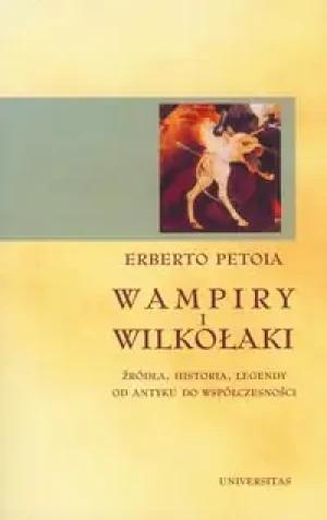 Wampiry i wilkołaki - Petoia Erberto - książka