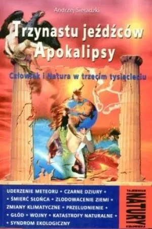 Trzynastu jeźdźców apokalipsy - Andrzej Sieradzki - książka