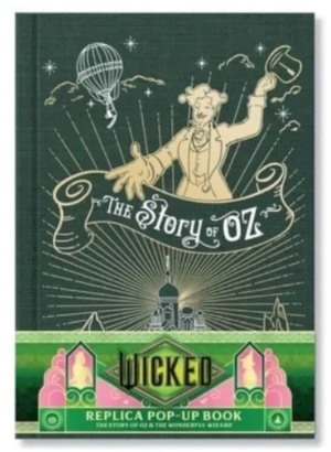 Wicked: The Story of Oz & the Wonderful - Insight Editions - książka