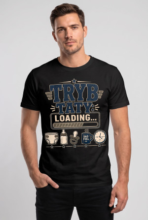 Koszulka dla przyszłego Taty z nadrukiem - TRYB TATY LOADING