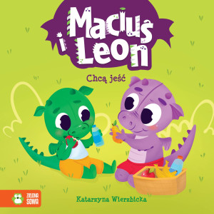 Zielona Sowa Maciuś i Leon chcą jeść 