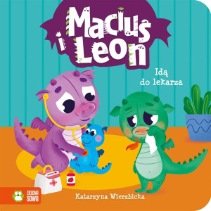 Zielona Sowa Maciuś i Leon idą do lekarza 