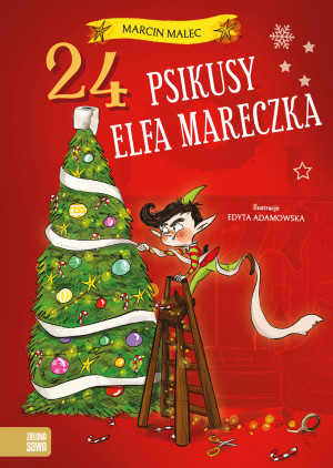Zielona Sowa 24 psikusy elfa Mareczka 