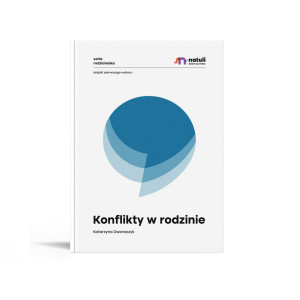 Natuli Konflikty w rodzinie - rozwiążmy je! 