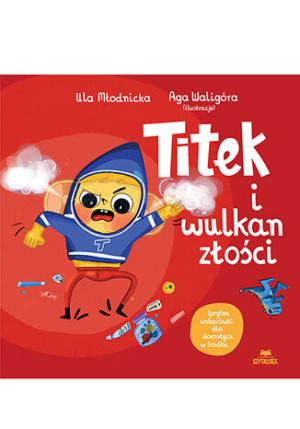 Czytalisek Titek i wulkan złości 