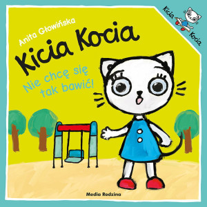 Media Rodzina Kicia Kocia. Nie chcę się tak bawić! w.2024 