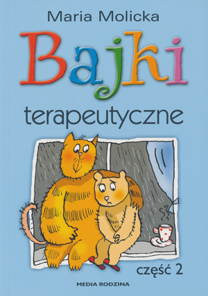 Media Rodzina Bajki terapeutyczne cz.2 