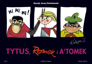 Prószyński I S-ka TYTUS, ROMEK I A’TOMEK. KSIĘGA I. TYTUS HARCERZEM 