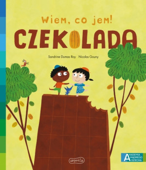 Harpercollins Akademia mądrego dziecka. Wiem, co jem! Czekolada 