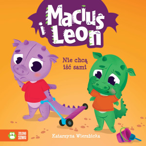 Zielona Sowa Maciuś i Leon nie chcą iść sami 