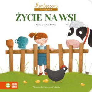 Zielona Sowa Montessori, życie na wsi 