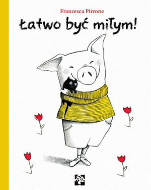 Muchomor Łatwo być miłym! 