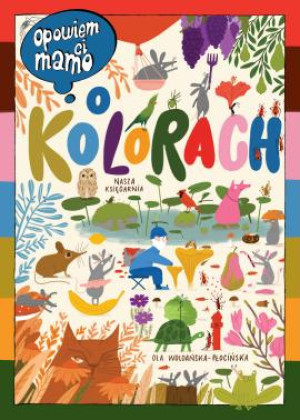 Nasza Księgarnia Opowiem ci, mamo, o kolorach 