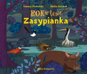 Nasza Księgarnia Rok w lesie. Zasypianka 