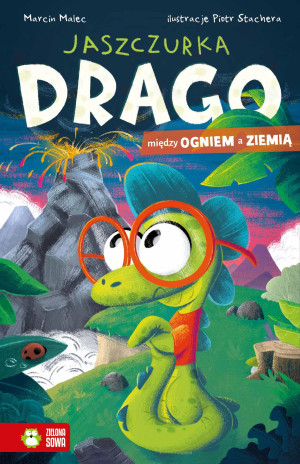 Zielona Sowa Jaszczurka Drago. Między ogniem a ziemią 