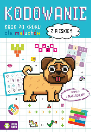 Zielona Sowa Kodowanie krok po kroku. Dla maluchów. Z pieskiem 