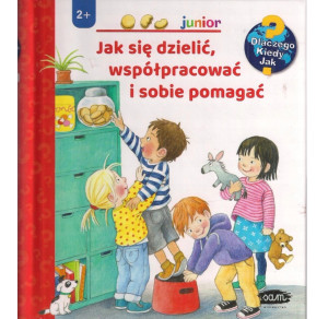 Wydawnictwo Sam Jak się dzielić, współpracować i sobie pomagać 