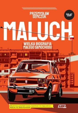 Książka MALUCH - wielka biografia małego samochodu