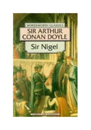 Sir Nigel - Sir Arthur  Conan Doyle - książka  wyd. 1994