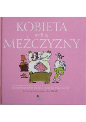 Kobieta według mężczyzny - Ewa Olejnik - książka  wyd. 2008