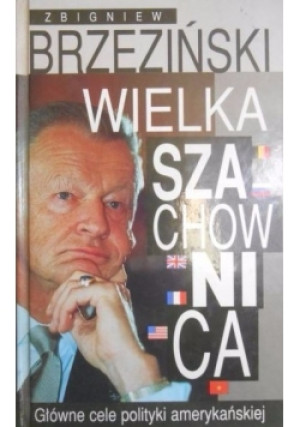 Wielka szachownica - Zbigniew Brzeziński - książka  wyd. 1998