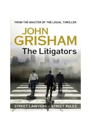 The litigators - John Grisham - książka  wyd. 2011