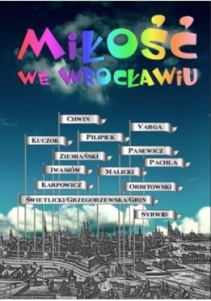 Miłość we Wrocławiu - Stefan Chwin - książka  wyd. 2011