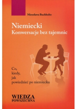 Niemiecki Konwersacje bez tajemnic - Mirosława Buchholtz - książka  wyd. 2016