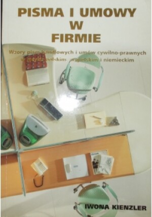 Pisma i umowy w firmie - Iwona Kienzler - książka  wyd. 1999
